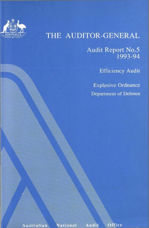 Efficiency audit. Explosive ordnance : Department of Defence / Peter Robinson, John Hawley, Tina Long