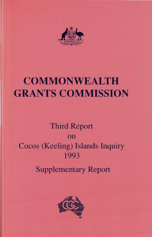 Third report on Cocos (Keeling) Islands Inquiry, 1993 : supplementary report / Commonwealth Grants Commission