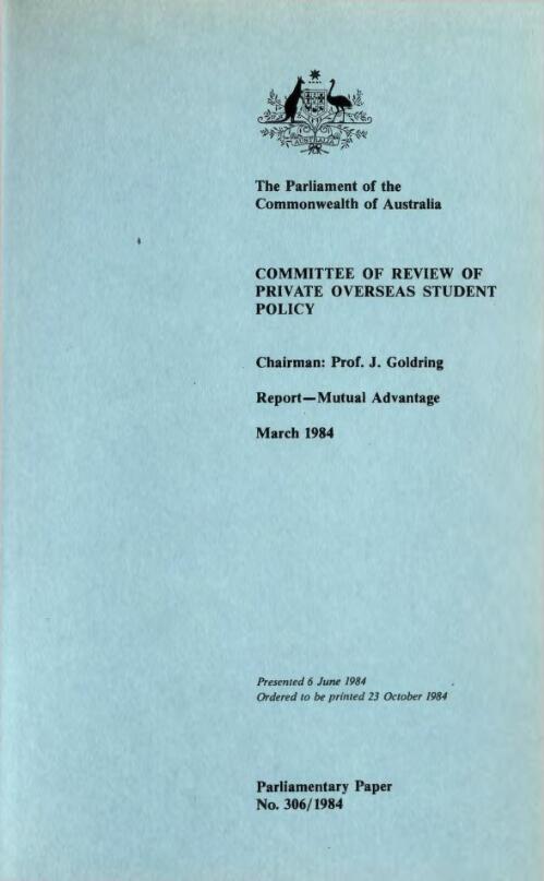 Mutual advantage / report of the Committee of Review of Private Overseas Student Policy, March 1984