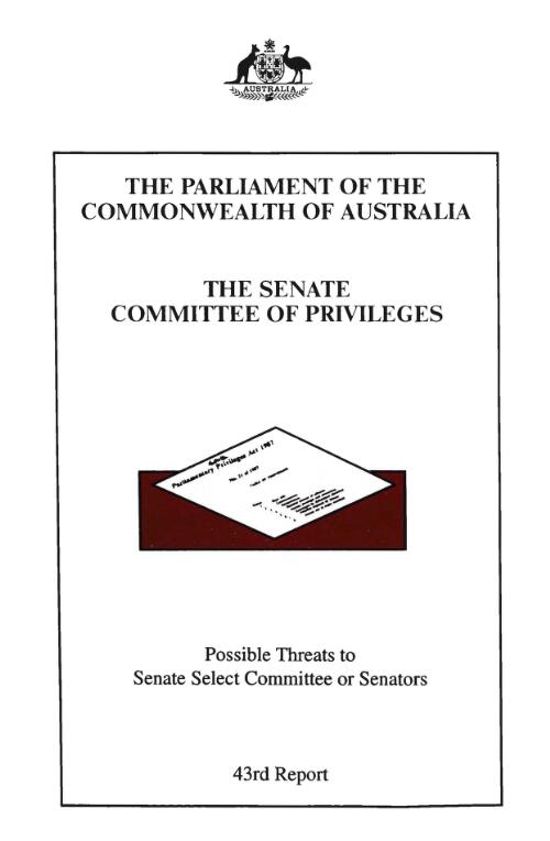 Possible threats to Senate Select Committee or senators / the Parliament of the Commonwealth of Australia, the Senate Committee of Privileges
