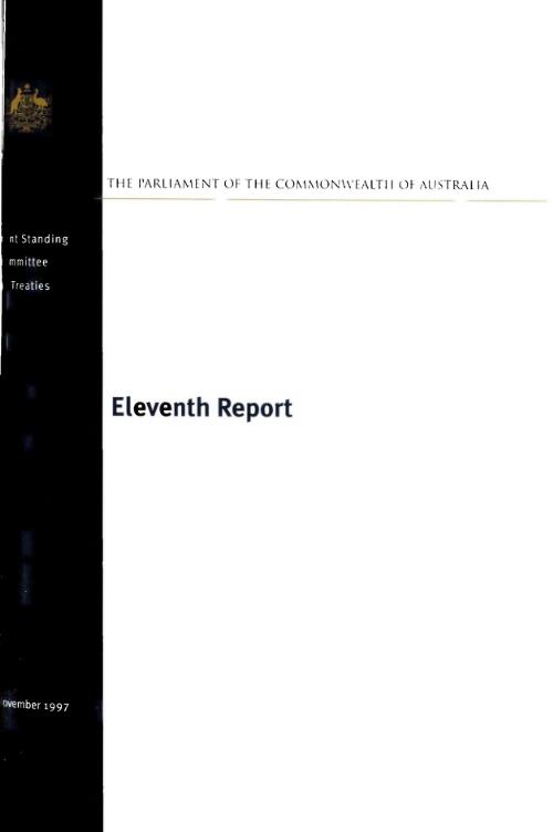 Eleventh report / Joint Standing Committee on Treaties, The Parliament of the Commonwealth of Australia
