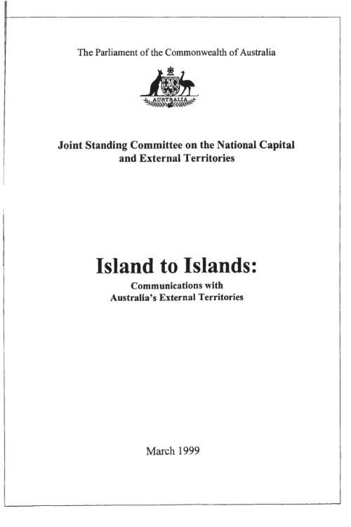 Island to islands : communications with Australia's External Territories / Joint Standing Committee on the National Capital and External Territories