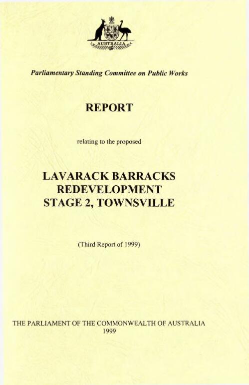Report relating to the proposed Lavarack Barracks Redevelopment Stage 2, Townsville / Parliamentary Standing Committee on Public Works