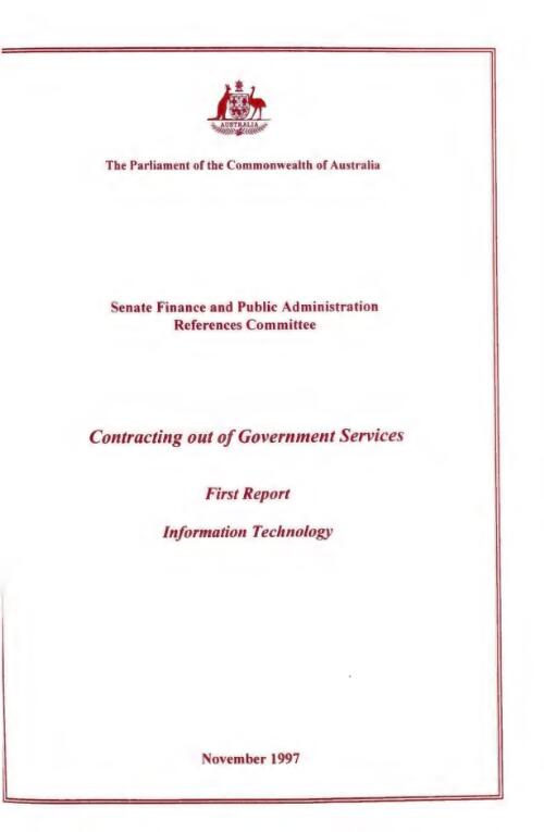 Contracting out of government services : first report, information technology / Senate, Finance and Public Administration References Committee