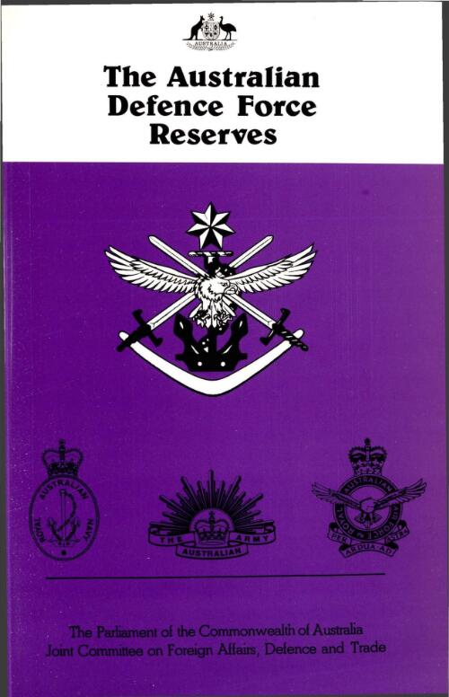 The Australian Defence Force reserves / Joint Committee on Foreign Affairs, Defence and Trade