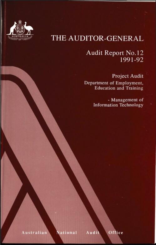 Project audit, Department of Employment, Education and Training management of information technology / the Auditor-General