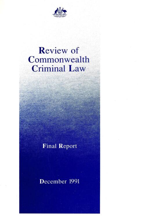 Review of Commonwealth criminal law : final report / Attorney-General's Department