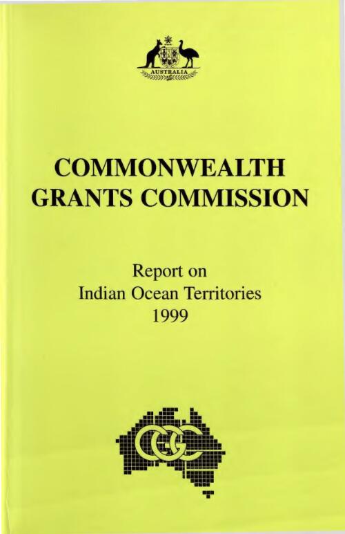 Report on Indian Ocean Territories 1999 / Commonwealth Grants Commission