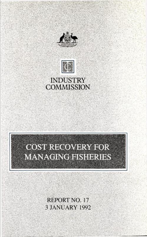 Cost recovery for managing fisheries / Industry Commission