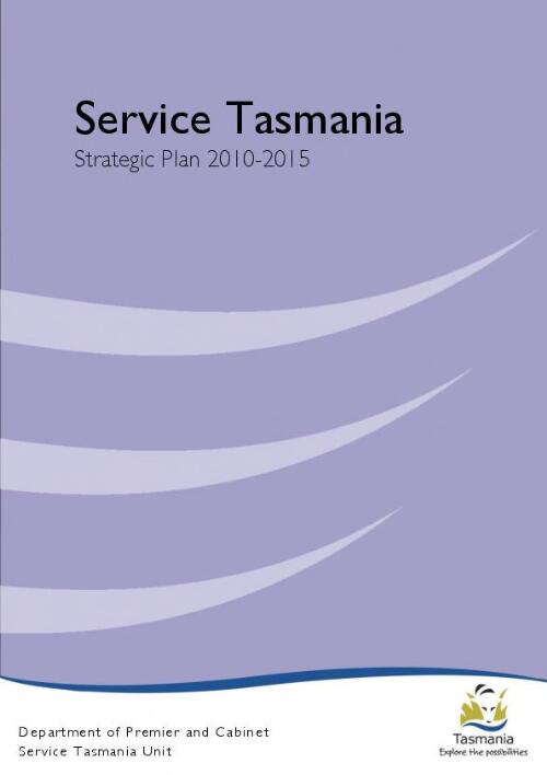 Service Tasmania Board strategic plan [electronic resource]