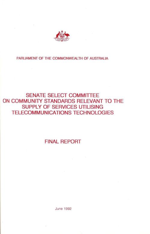 Final report / Senate Select Committee on Community Standards Relevant to the Supply of Services Utilising Telecommunications Technologies