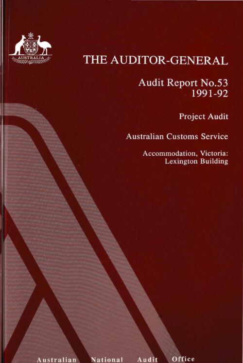 Project audit - Australian Customs Service accommodation Victoria : Lexington building / the Auditor-General