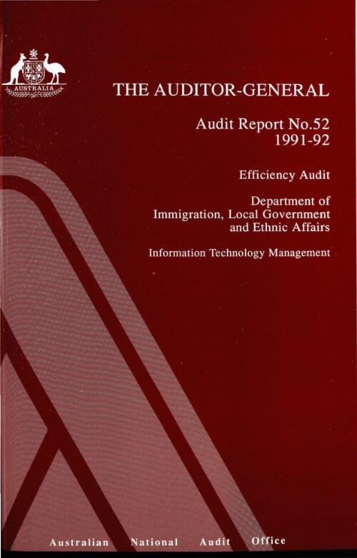 Efficiency audit Department of Immigration, Local Government and Ethnic Affairs : information technology management / the Auditor-General