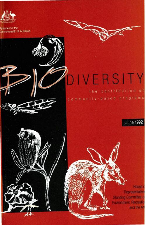 Biodiversity : the contribution of community-based programs / report of the House of Representatives Standing Committee on Environment, Recreation and the Arts