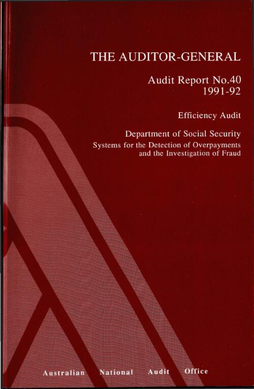 Efficiency audit, Department of Social Security : systems for the detection of overpayments and the investigation of fraud / the Auditor-General