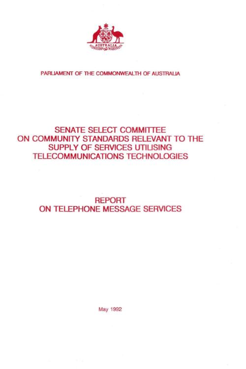 Report on telephone message services / Senate Select Committee on Community Standards Relevant to the Supply of Services Utilising Telecommunications Technologies