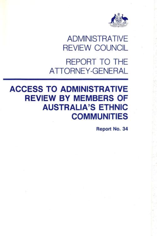 Access to administrative review by members of Australia's ethnic communities / Administrative Review Council report to the Attorney General
