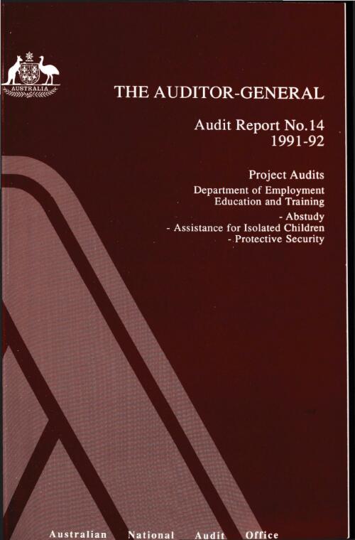 Project audits Department of Employment, Education and Training -- Abstudy -- Assistance for isolated children -- protective security / the Auditor-General