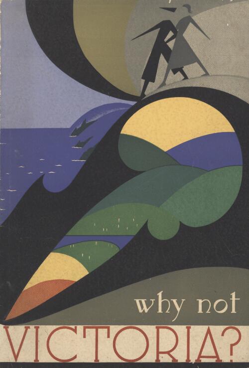 Why not Victoria? / created and produced by Oswald L. Ziegler ; cover and pictorial map designed by Gert Sellheim