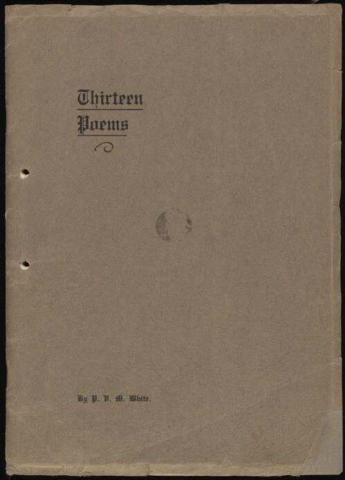 Thirteen poems / by P.V.M. White