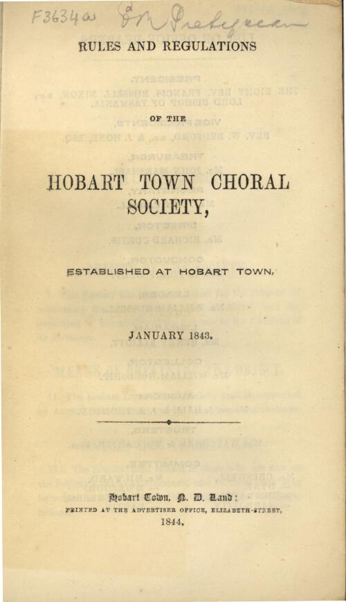 Rules and regulations of the Hobart Town Choral Society, established at Hobart Town, January 1843