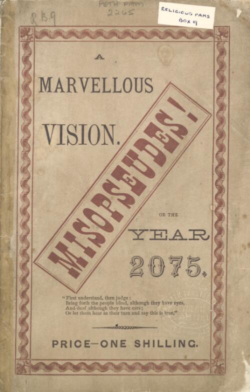 Misopseudes: or the year 2075 : a marvellous vision
