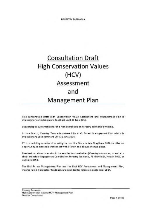 High Conservation Values (HCV) assessment and management plan / [prepared by a team ... at Forestry Tasmania, led by Suzette Weeding. The team included Mark Neyland, David Mannes and Martin Stone, supported by ... Julie Walters, Ruiping Gao, and Dion McKenzie.]