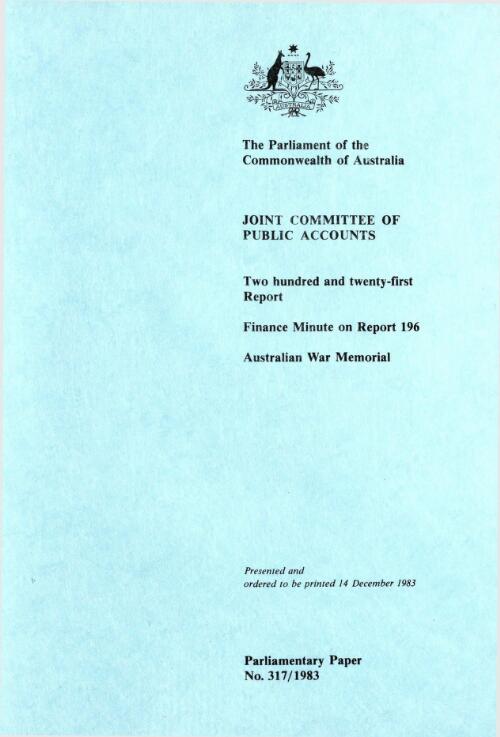 Australian War Memorial : finance minute on report 196 (two hundred and twenty-first report) / Joint Committee of Public Account