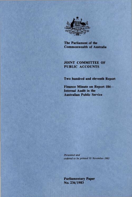 Internal audit in the Australian Public Service : finance minute on report 184 (211th report)  / Joint Committee of Public Accounts