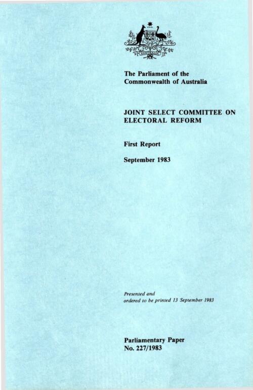 First report, September 1983 / Joint Select Committee on Electoral Reform