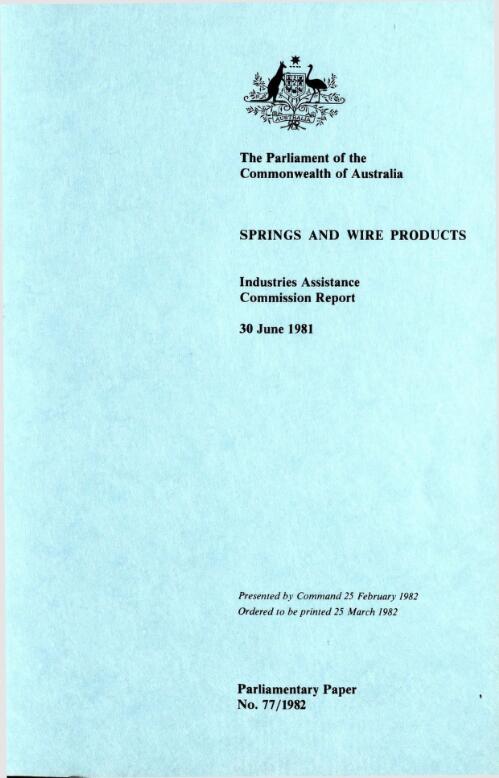 Springs and wire products, 30 June 1981 / Industries Assistance Commission report