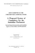 A proposed system of commmittees for the Australian Parliament : interim report (incorporating sub-committee report on visit to Ottawa and Westminster) / Joint Committee on the Parliamentary Committee System