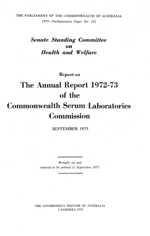 Report on the Annual report 1972-73 of the Commonwealth Serum Laboratories Commission, September 1975 / Senate Standing Committee on Health and Welfare