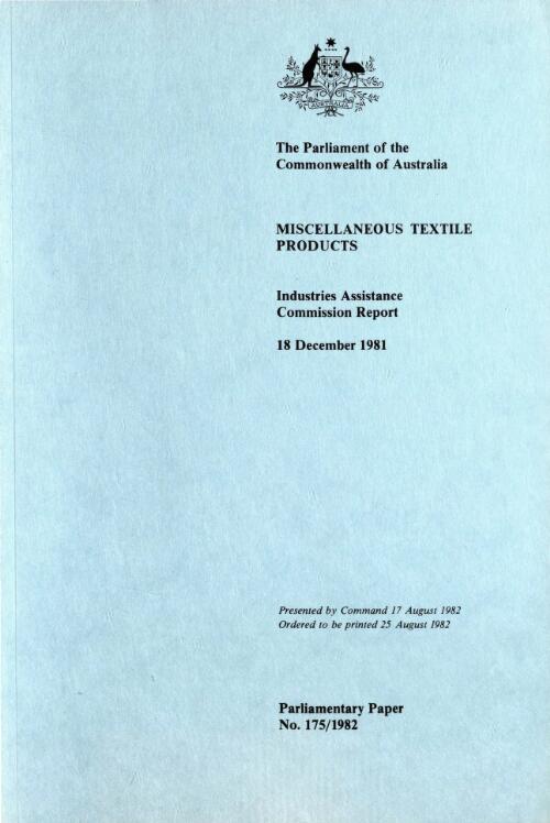 Miscellaneous textile products, 18 December 1981 / Industries Assistance Commission report