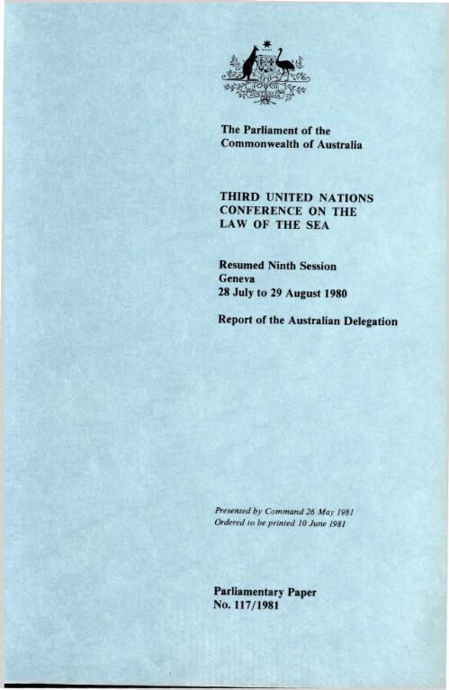 Third United Nations Conference on the Law of the Sea, resumed ninth session, Geneva, 28 July to 29 August 1980 / report of the Australian Delegation
