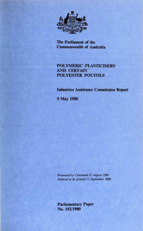 Polymeric plasticisers and certain polyester polyols : Industries Assistance Commission report, 5 May 1980