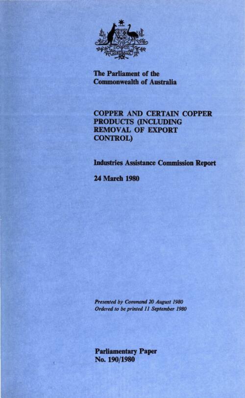 Copper and certain copper products (including removal of export control) 24 March 1980 : Industries Assistance Commission report
