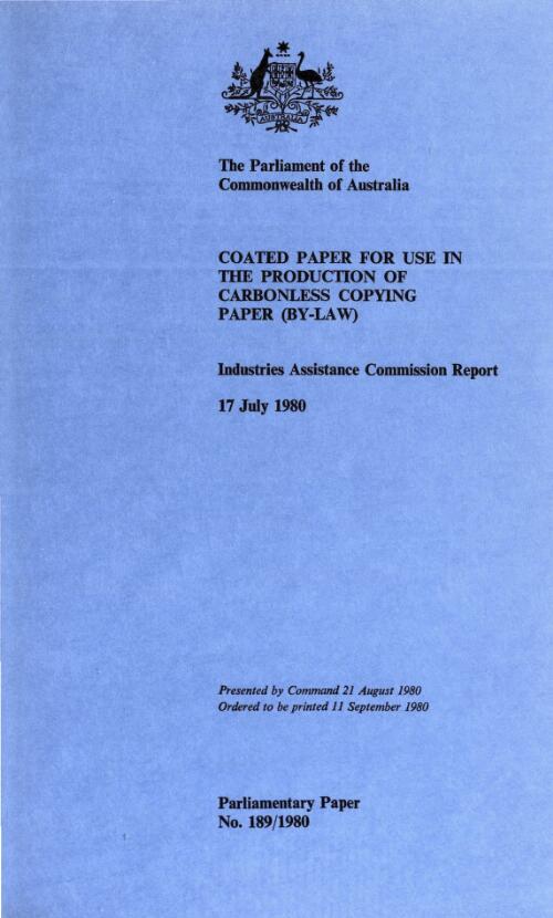 Coated paper for use in the production of carbonless copying paper (by-law) : Industries Assistance Commission report, 17 July 1980