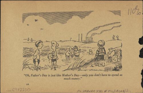 Oh, Father's Day is just like Mother's Day-only you don't have to spend so much money, approximately 1958 / Emile Mercier