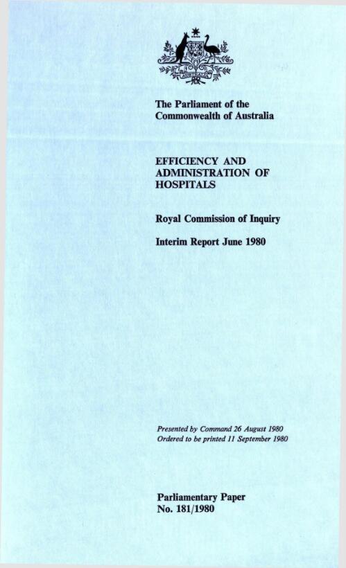 Efficiency and administration of hospitals : interim report June 1980 / Royal Commission of Inquiry