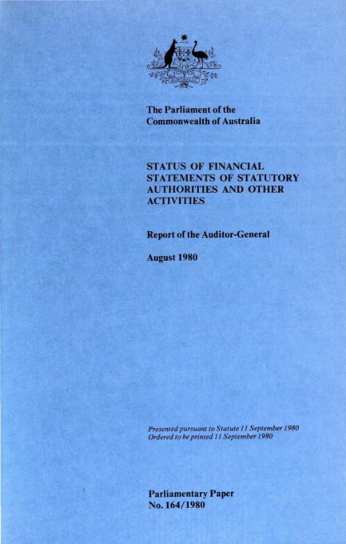 Status of financial statements of statutory authorities and other activities : report of the Auditor-General, August 1980