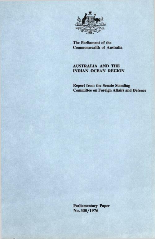 Australia and the Indian Ocean region : report from the Senate Standing Committee on Foreign Affairs and Defence