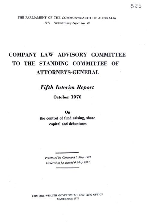 Fifth interim report October 1970 on the control of fund raising, share capital and debentures / Company Law Advisory Committee to the Standing Committee of Attorneys-General