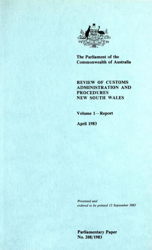 Review of customs administration and procedures, New South Wales. Volume1. Report