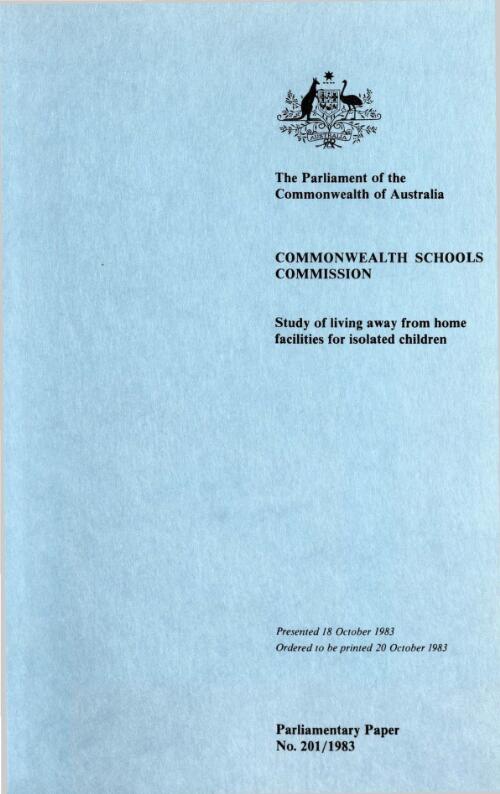Study of living away from home facilities for isolated children / Commonwealth Schools Commission