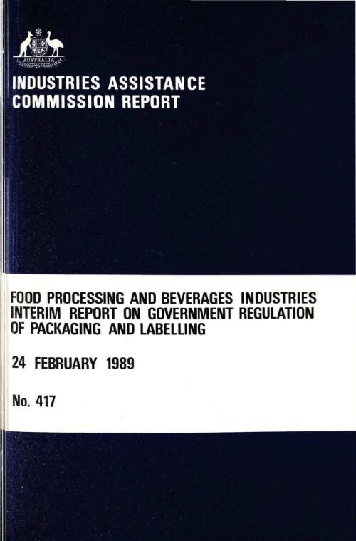 Food processing and beverages industries : interim report on government regulation of packaging and labelling