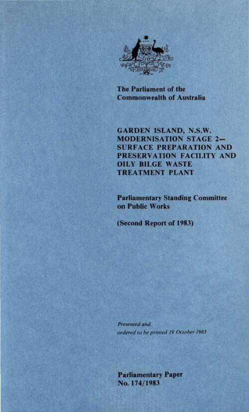 Garden Island, N.S.W. : modernisation stage 2- surface preparation and preservation facility and oily bilge waste treatment plant / Parliamentary Standing Committee on Public Works