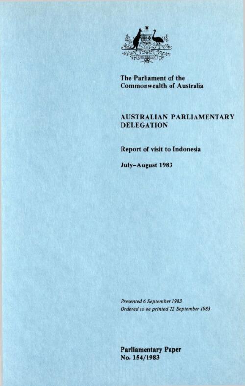 Australian Parliamentary Delegation : report of visit to Indonesia, July-August 1983