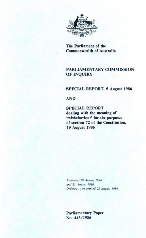 Special report, 5 August 1986 and special report dealing with the meaning of misbehaviour for the purposes of section 72 of the Constitution, 19 August 1986 / Parliamentary Commission of Inquiry