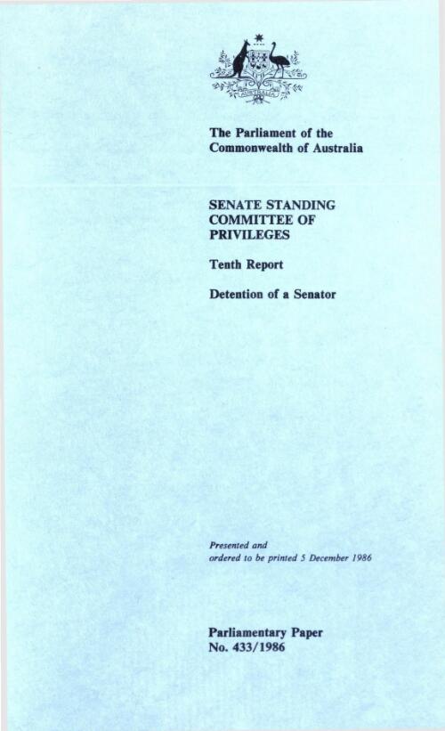 Detention of a senator : tenth report / Committee of Privileges